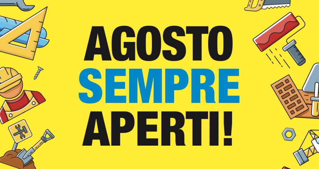 Agosto sempre aperti